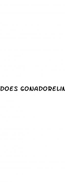 does gonadorelin cause erectile dysfunction