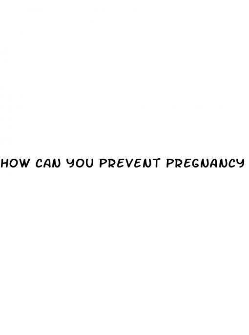 how can you prevent pregnancy after unprotected sex without pills