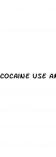 cocaine use and erectile dysfunction reddit