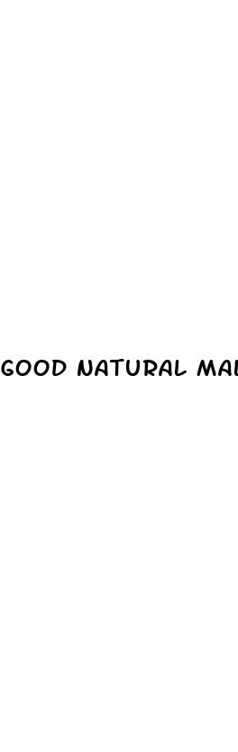 good natural male enhancement