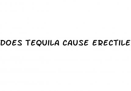 does tequila cause erectile dysfunction