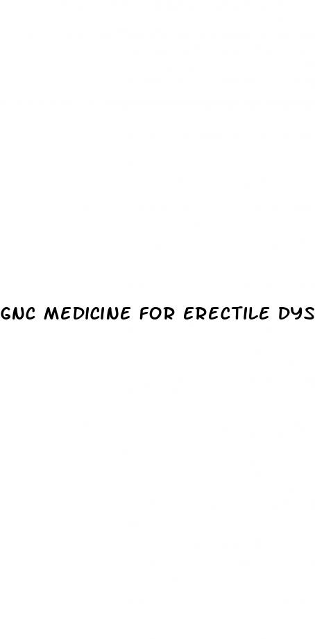 gnc medicine for erectile dysfunction