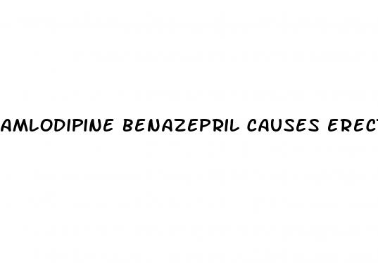 amlodipine benazepril causes erectile dysfunction