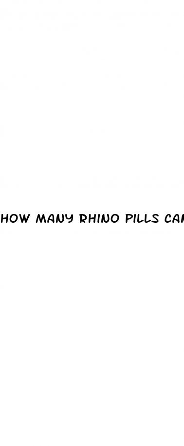 how many rhino pills can you take