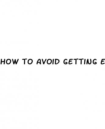 how to avoid getting erectile dysfunction