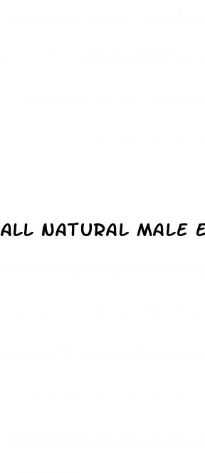 all natural male enhancement supplement reviews