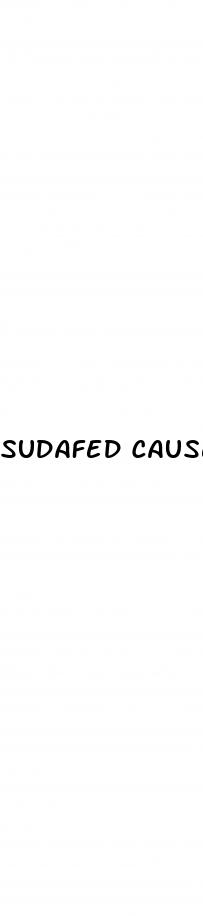 sudafed cause erectile dysfunction