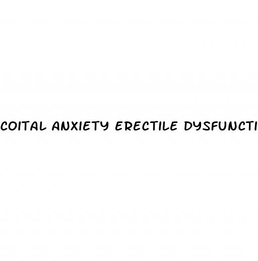 coital anxiety erectile dysfunction