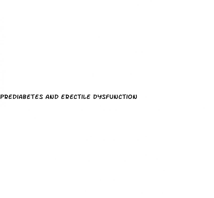 prediabetes and erectile dysfunction