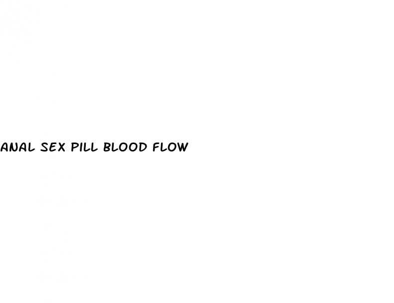 anal sex pill blood flow