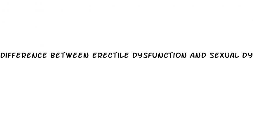 difference between erectile dysfunction and sexual dysfunction