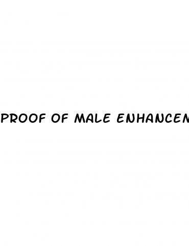 proof of male enhancement