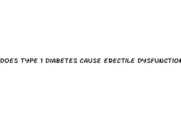 does type 1 diabetes cause erectile dysfunction