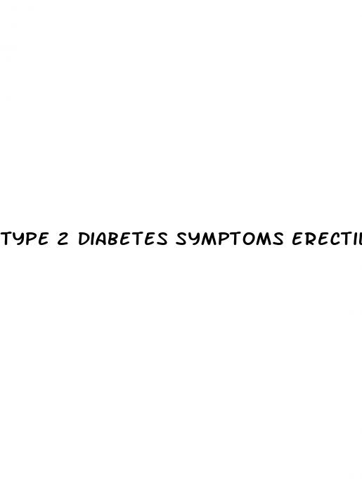 type 2 diabetes symptoms erectile dysfunction