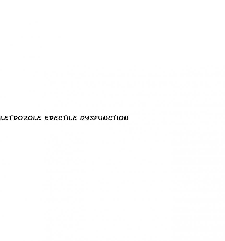 letrozole erectile dysfunction