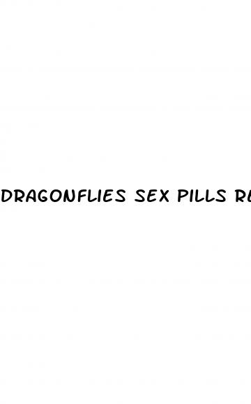 dragonflies sex pills review