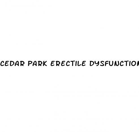 cedar park erectile dysfunction medication online