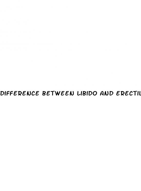 difference between libido and erectile dysfunction