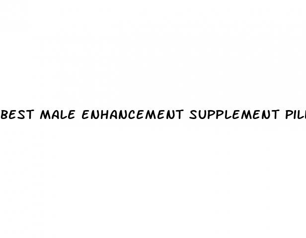 best male enhancement supplement pills