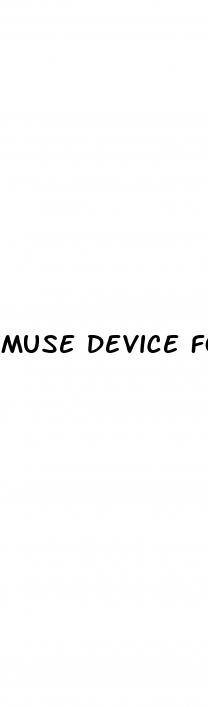 muse device for erectile dysfunction