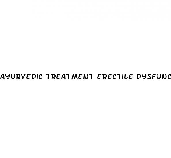 ayurvedic treatment erectile dysfunction kerala