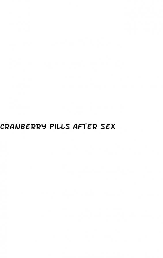 cranberry pills after sex