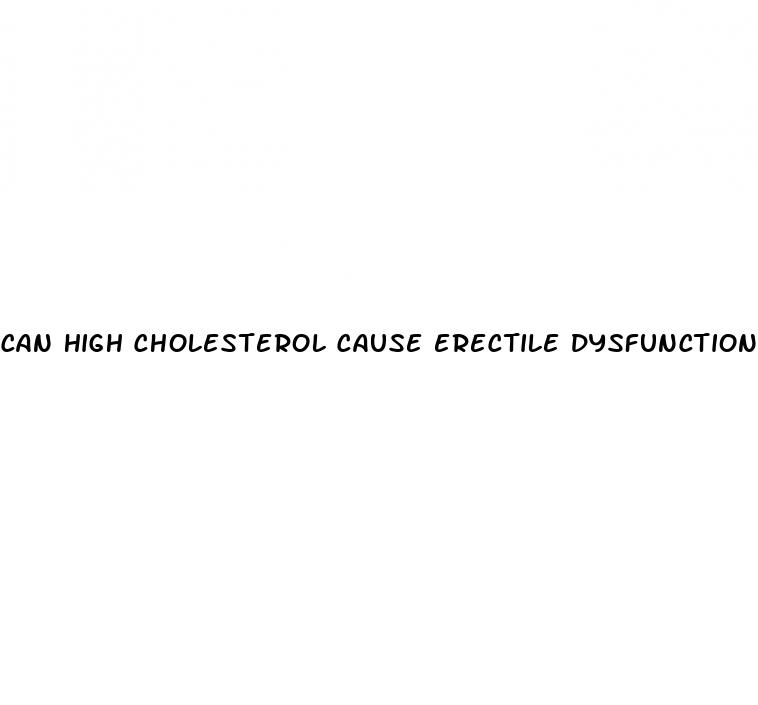 can high cholesterol cause erectile dysfunction