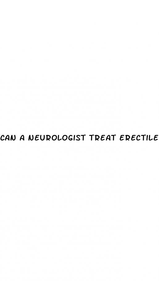 can a neurologist treat erectile dysfunction