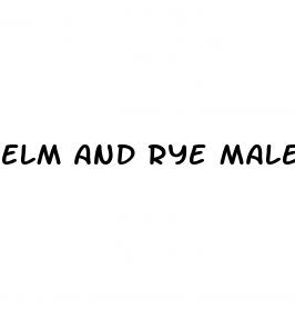 elm and rye male enhancement