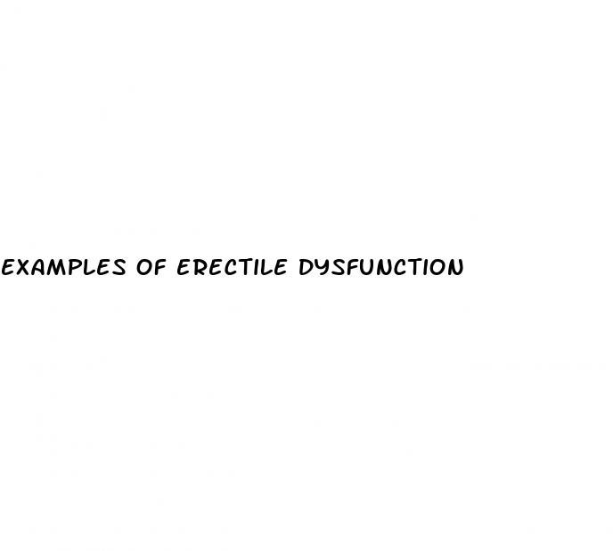 examples of erectile dysfunction