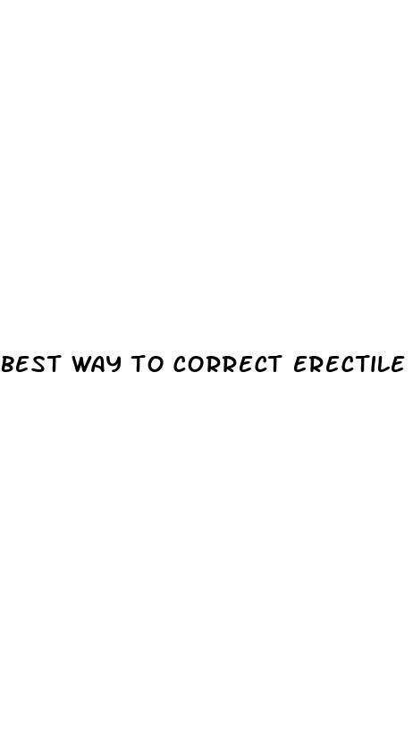 best way to correct erectile dysfunction