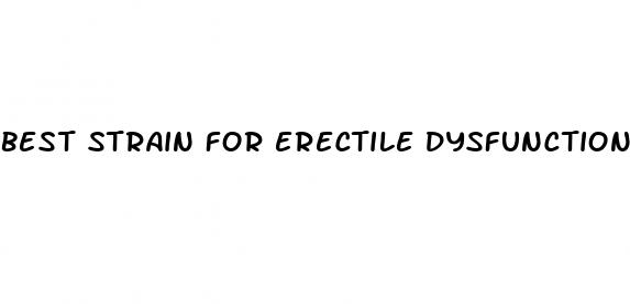 best strain for erectile dysfunction