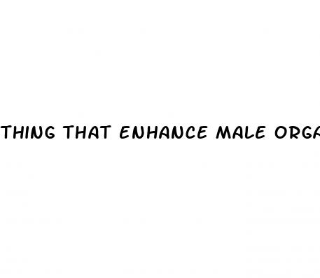 thing that enhance male orgasm