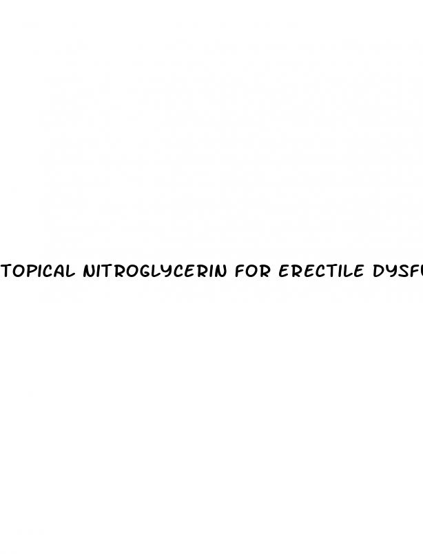 topical nitroglycerin for erectile dysfunction