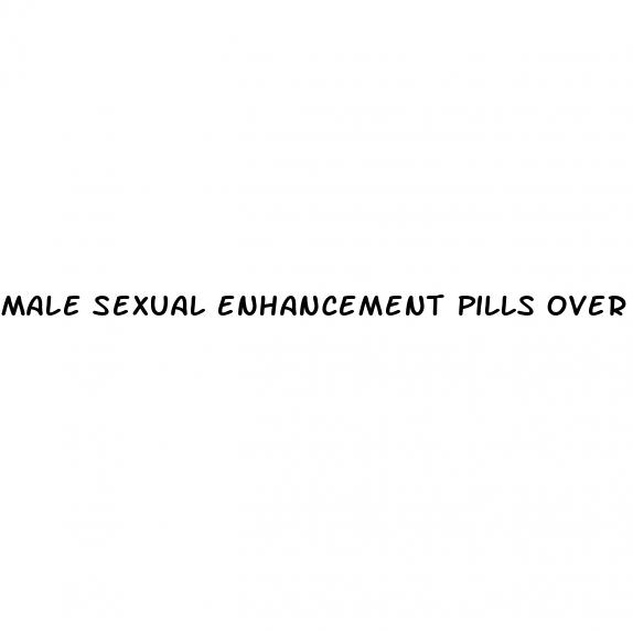 male sexual enhancement pills over the counter