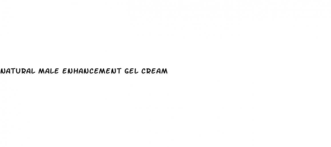 natural male enhancement gel cream