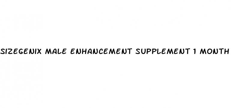 sizegenix male enhancement supplement 1 month reviews