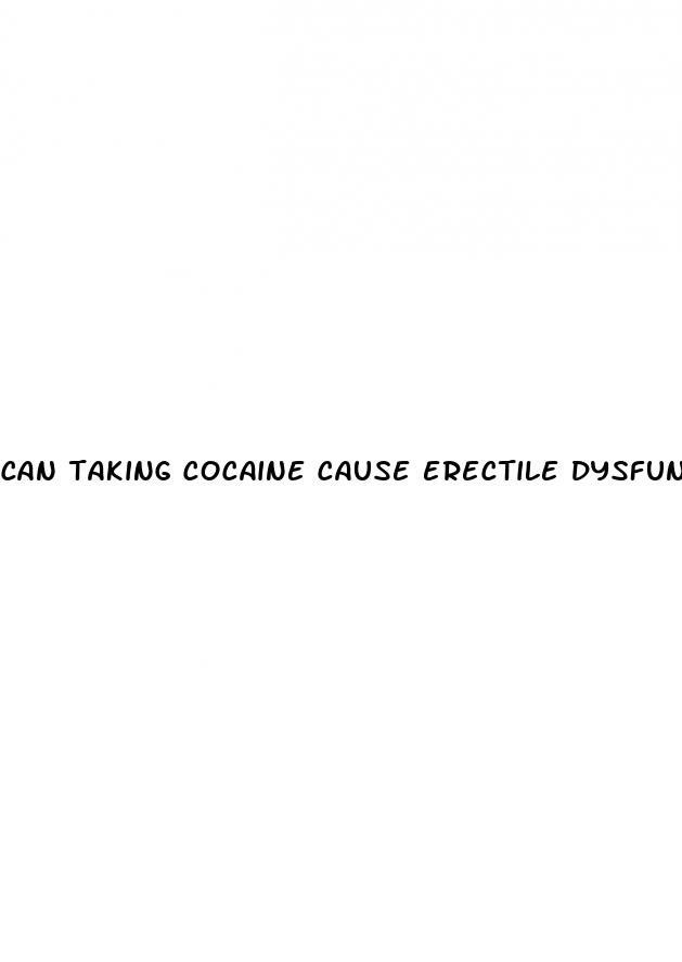 can taking cocaine cause erectile dysfunction