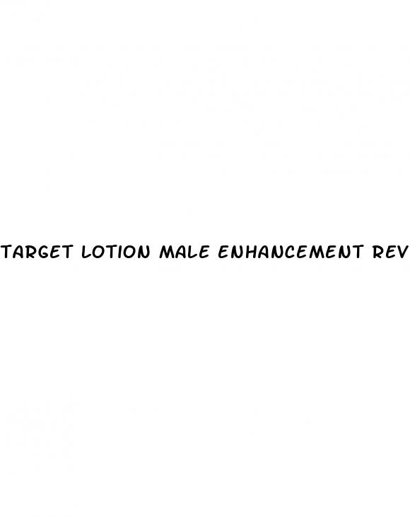 target lotion male enhancement reviews