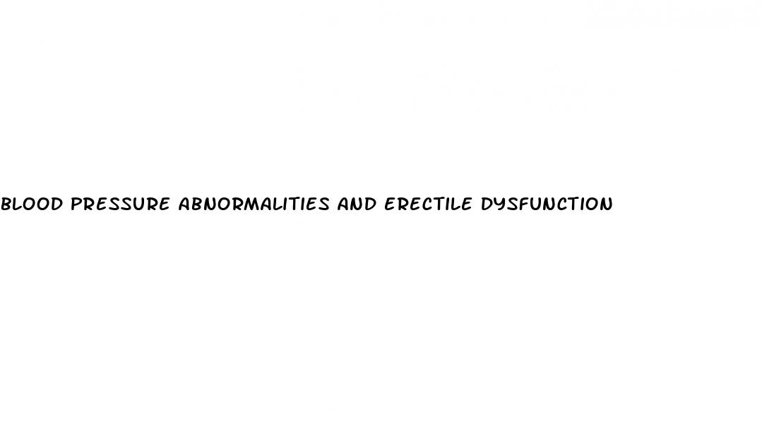 blood pressure abnormalities and erectile dysfunction