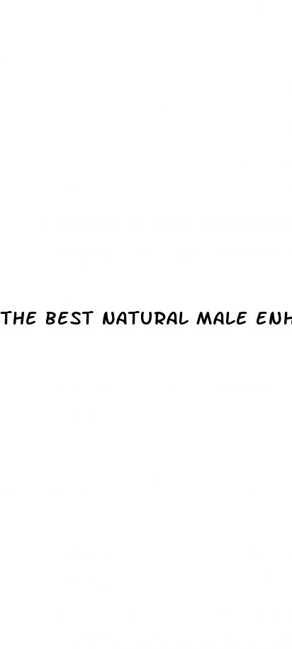 the best natural male enhancement