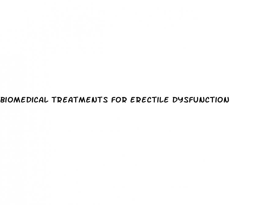 biomedical treatments for erectile dysfunction