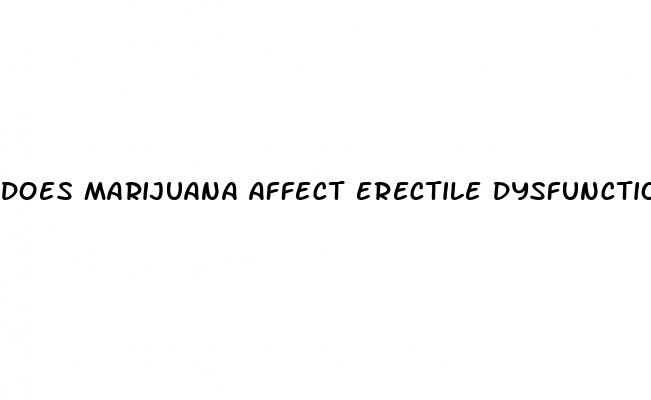 does marijuana affect erectile dysfunction