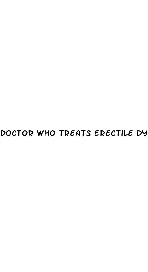 doctor who treats erectile dysfunction