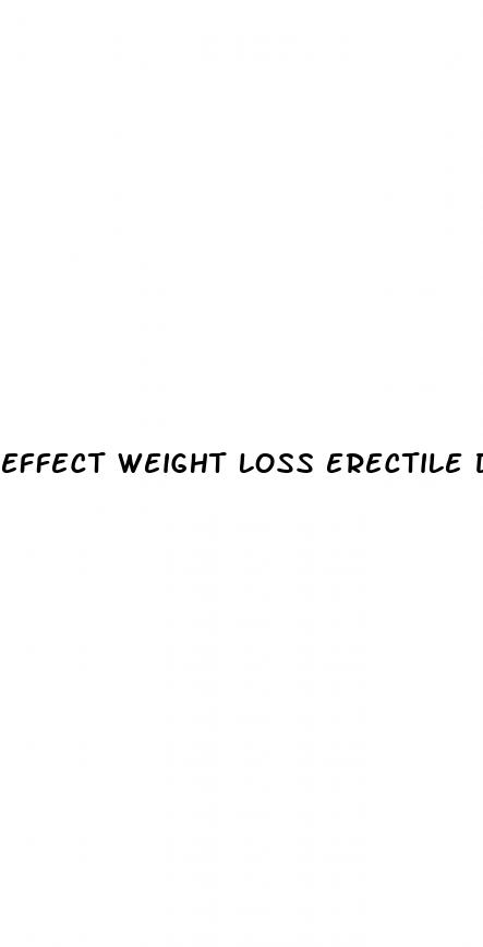 effect weight loss erectile dysfunction