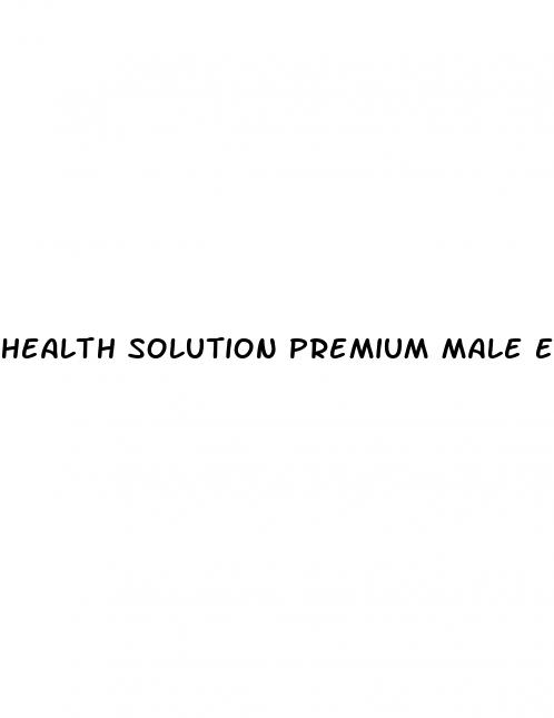 health solution premium male enhancement