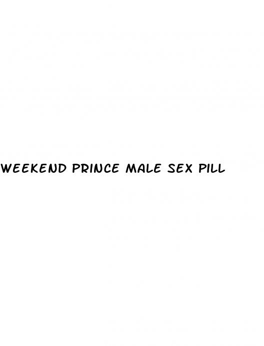 weekend prince male sex pill