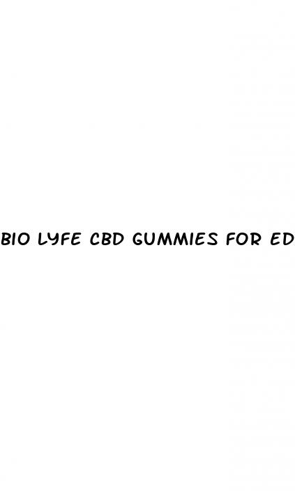 bio lyfe cbd gummies for ed