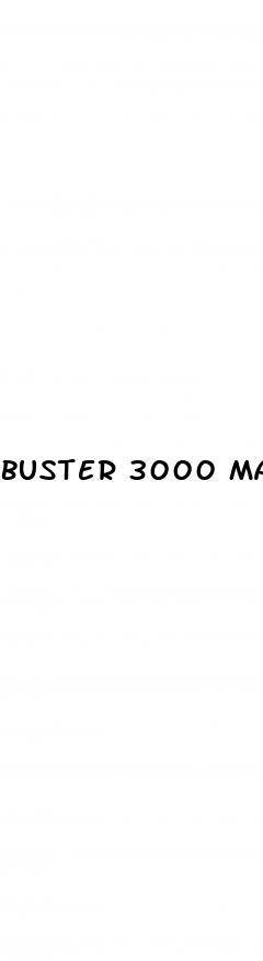 buster 3000 male enhancement