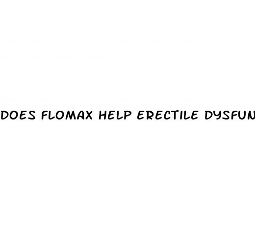 does flomax help erectile dysfunction